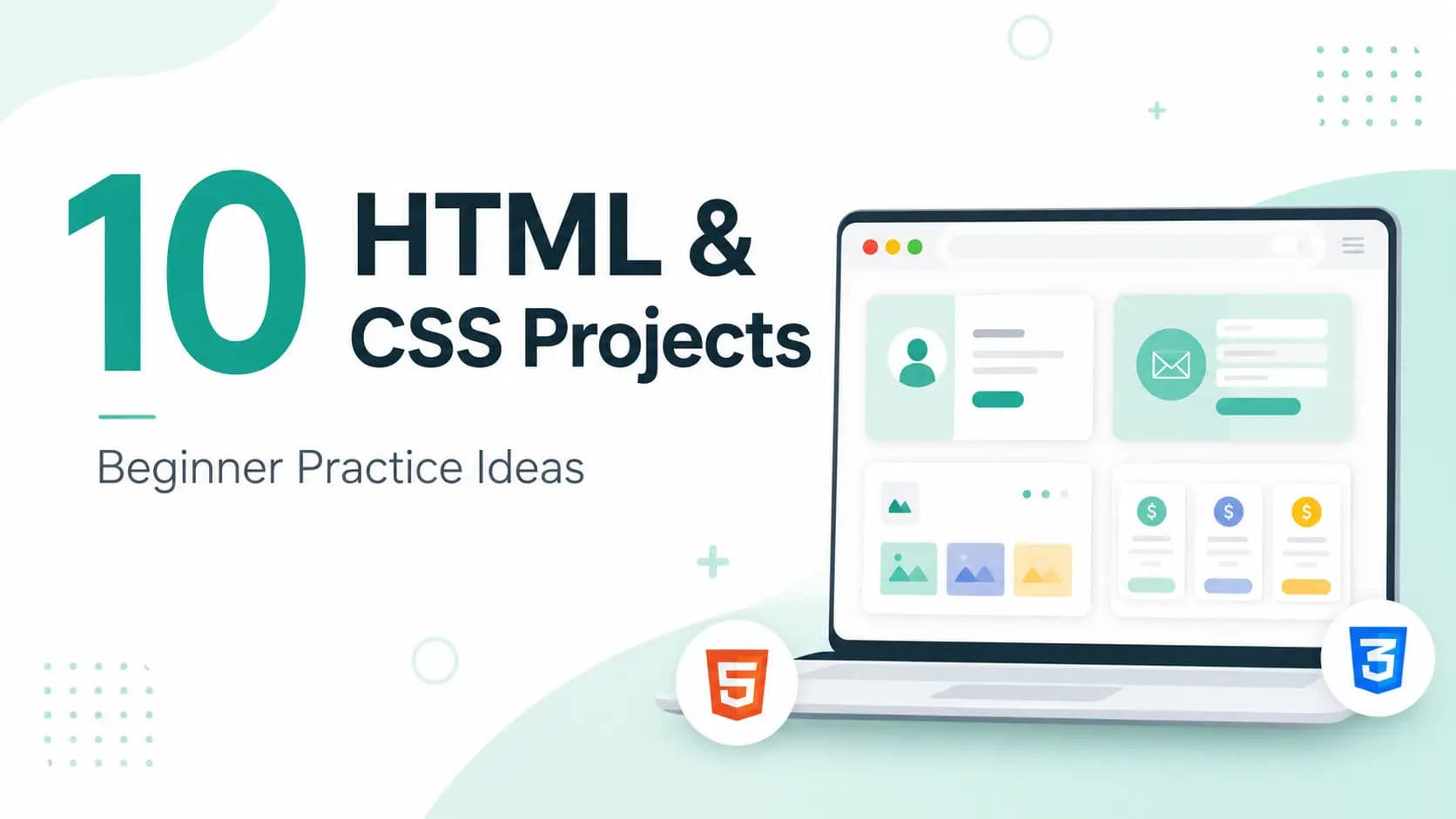 10 HTML and CSS Projects for Beginners to Practice in 2026